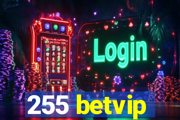 255 betvip